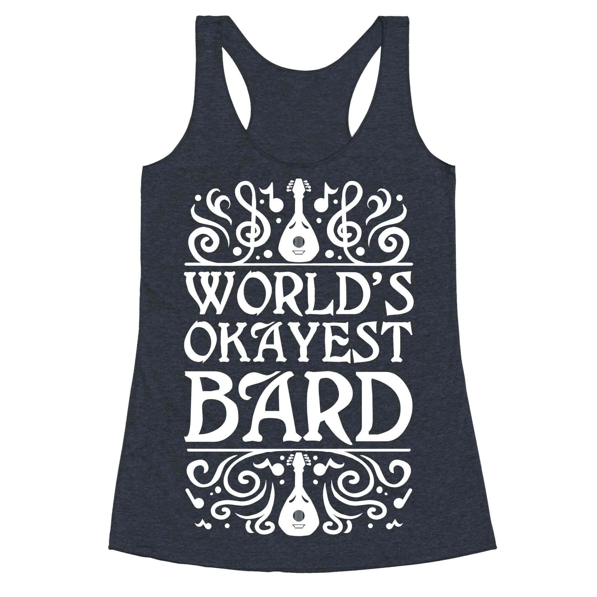 World's Okayest Bard Racerback Tank
